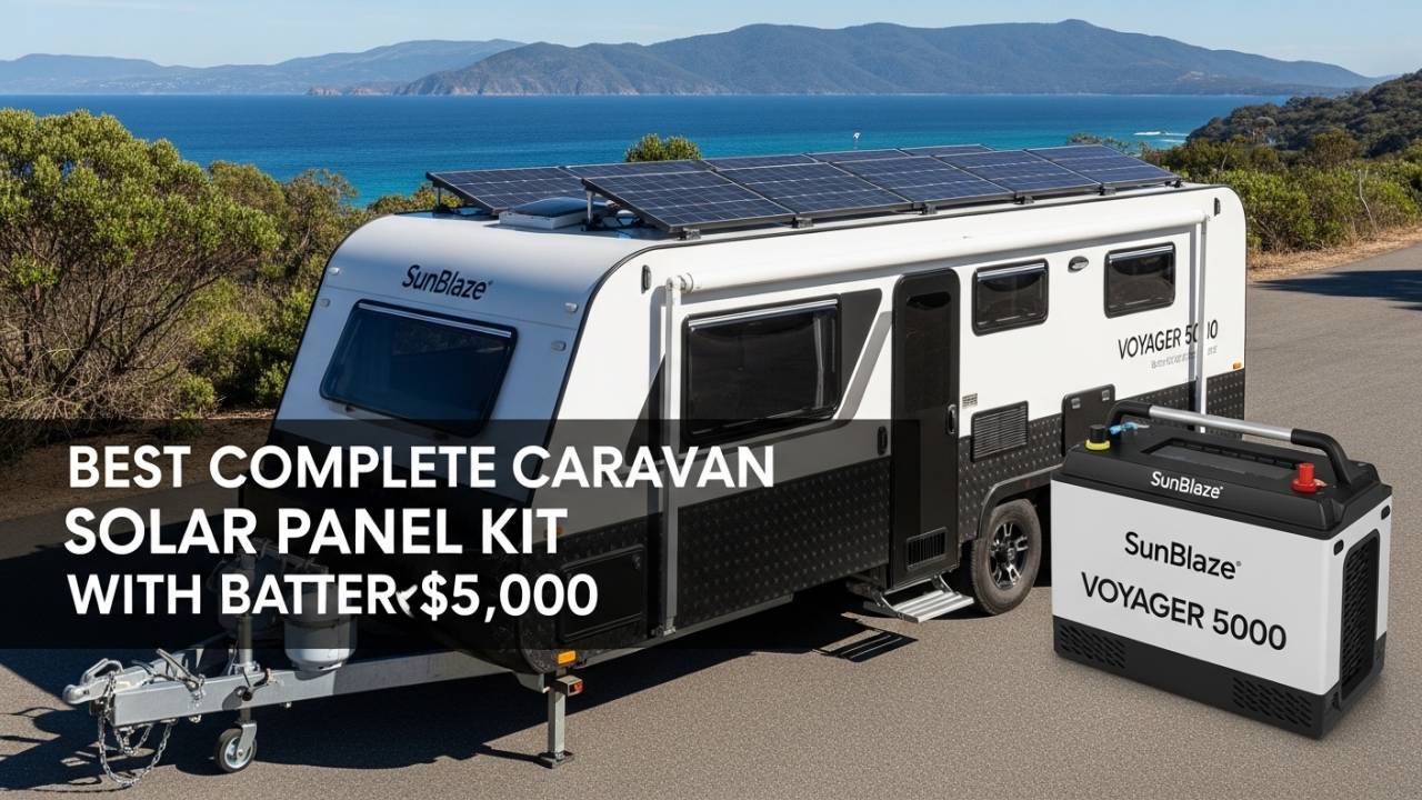Best Complete Caravan Solar Panel Kit with Battery $5,500-$8,000